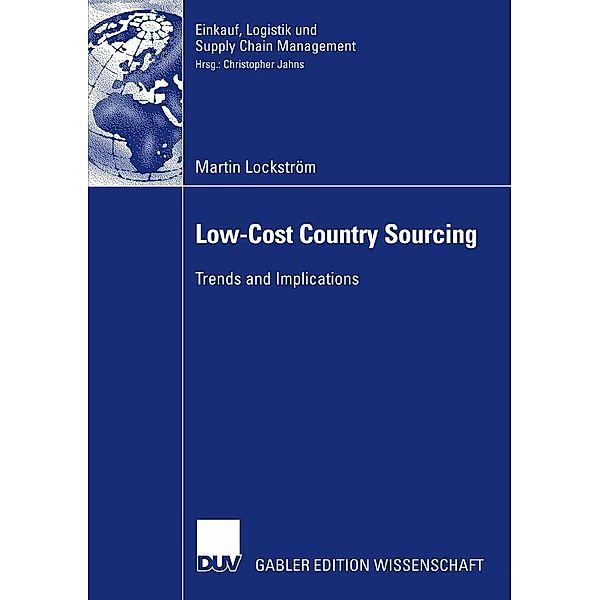 Low-Cost Country Sourcing / Einkauf, Logistik und Supply Chain Management, Martin Lockström