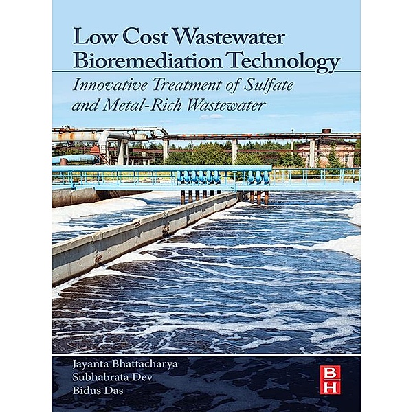 Low Cost Wastewater Bioremediation Technology, Jayanta Bhattacharya, Subhabrata Dev, Bidus Das