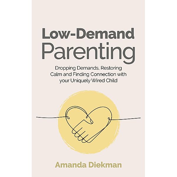 Low-Demand Parenting, Amanda Diekman