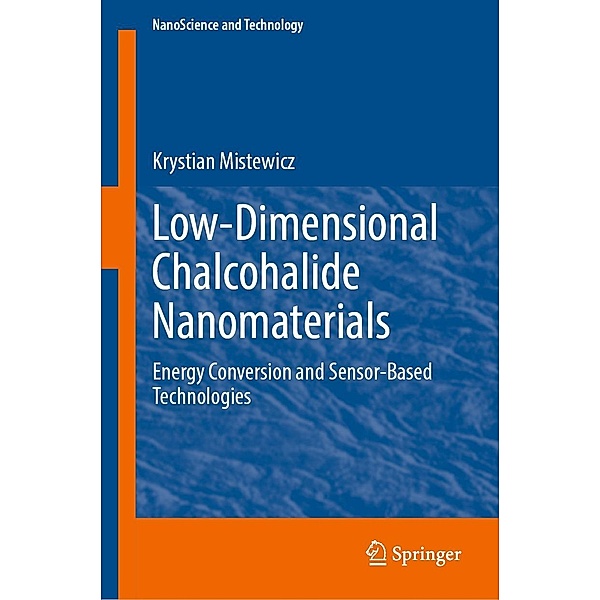 Low-Dimensional Chalcohalide Nanomaterials / NanoScience and Technology, Krystian Mistewicz
