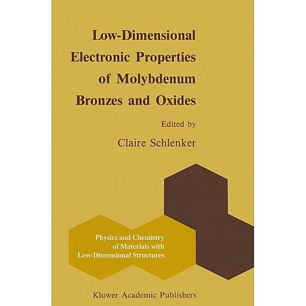Low-Dimensional Electronic Properties of Molybdenum Bronzes and Oxides / Physics and Chemistry of Materials with Low-Dimensional Structures Bd.11