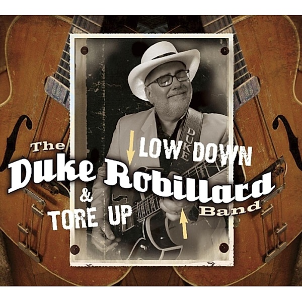 Low Down & Tore Up, Duke Robillard