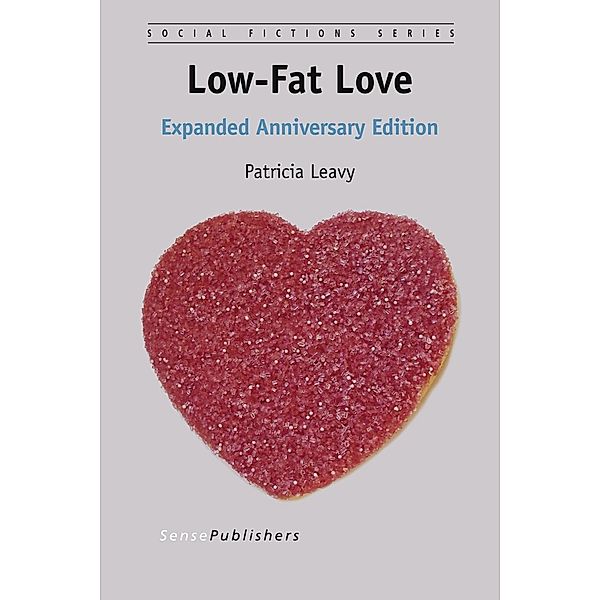 Low-Fat Love / Social Fictions Series, Patricia Leavy