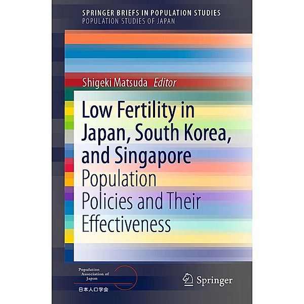 Low Fertility in Japan, South Korea, and Singapore / SpringerBriefs in Population Studies