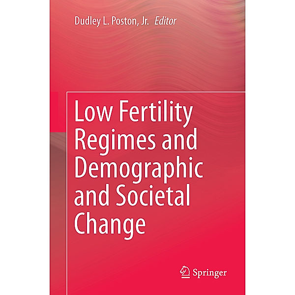 Low Fertility Regimes and Demographic and Societal Change