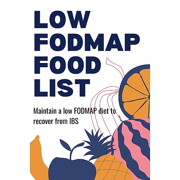 Low Fodmap Food List, Daniella Akerna