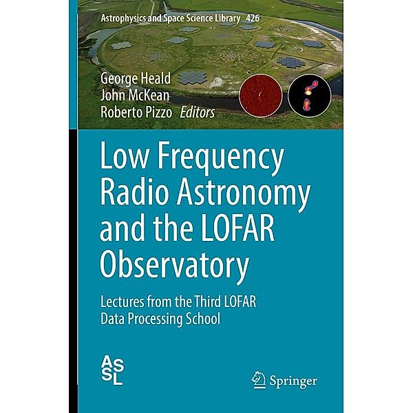Low Frequency Radio Astronomy and the LOFAR Observatory / Astrophysics and Space Science Library Bd.426