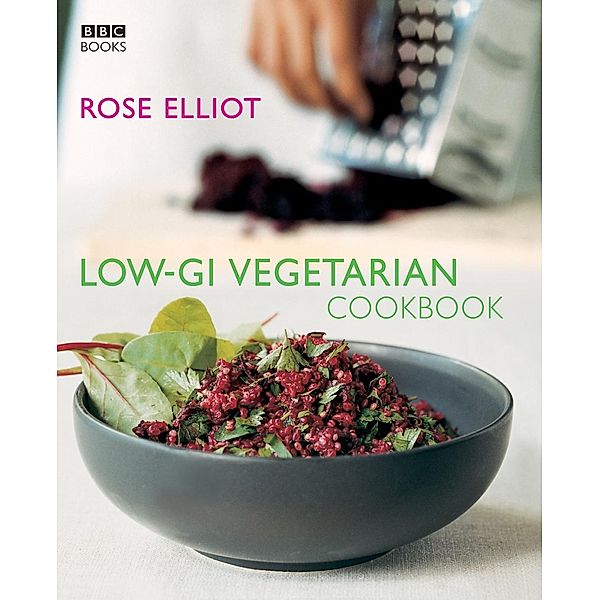 Low-GI Vegetarian Cookbook, Rose Elliot