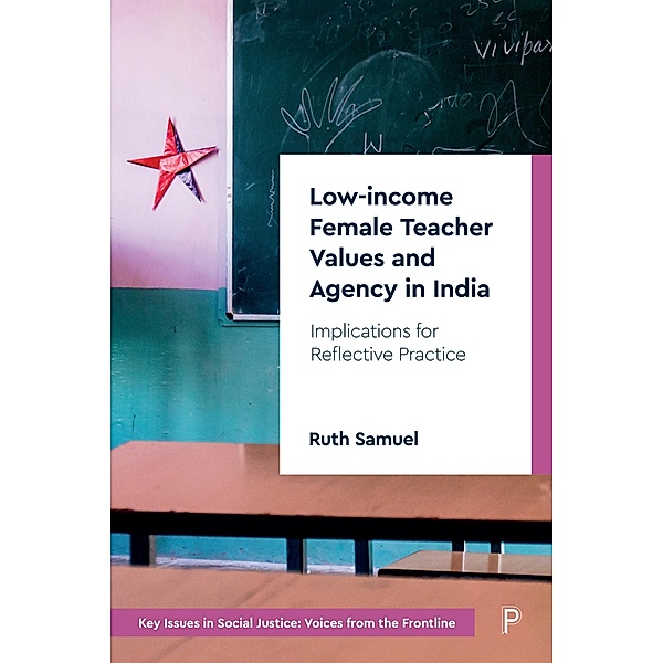 Low-income Female Teacher Values and Agency in India, Ruth Samuel