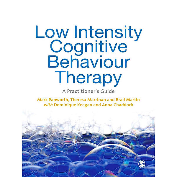 Low Intensity Cognitive-Behaviour Therapy, Dominique Keegan, Brad Martin, Anna Chaddock, Mark Papworth, Theresa Marrinan