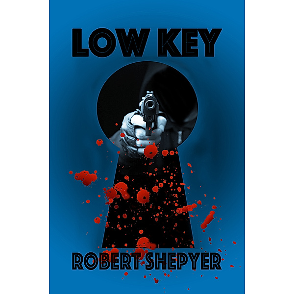 Low Key, Robert Shepyer