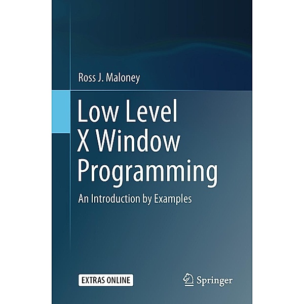 Low Level X Window Programming, Ross J. Maloney