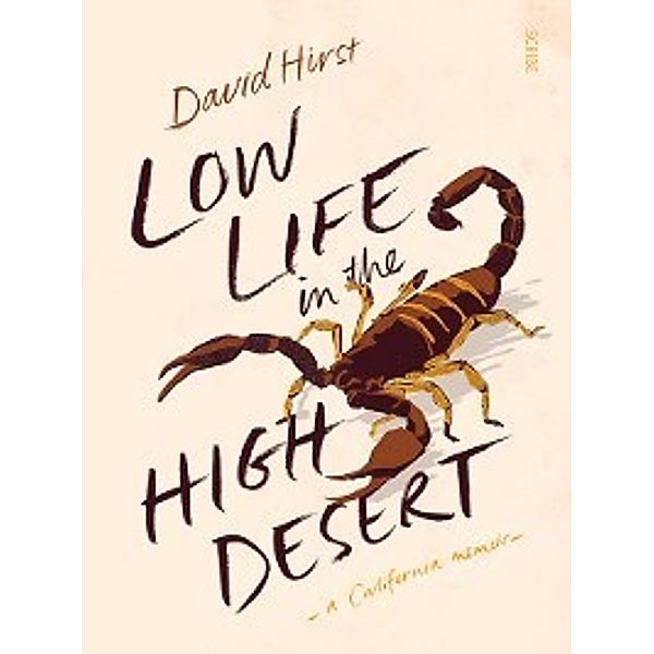 Low Life in the High Desert, David Hirst