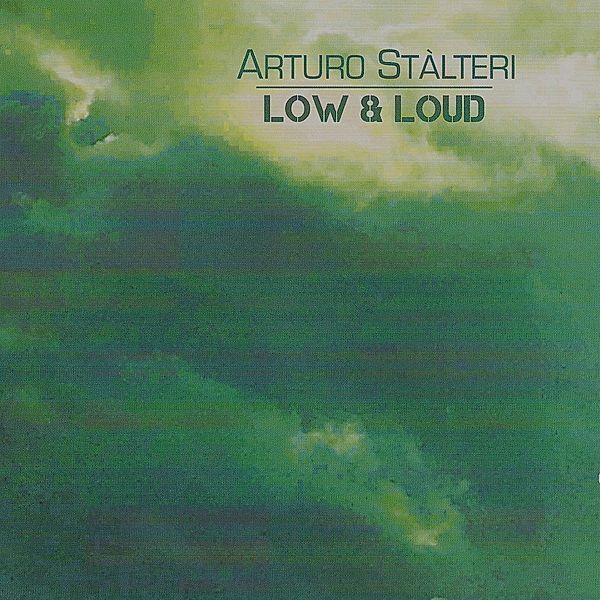 Low & Loud, Arturo Stàlteri