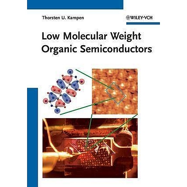 Low Molecular Weight Organic Semiconductors, Thorsten U. Kampen