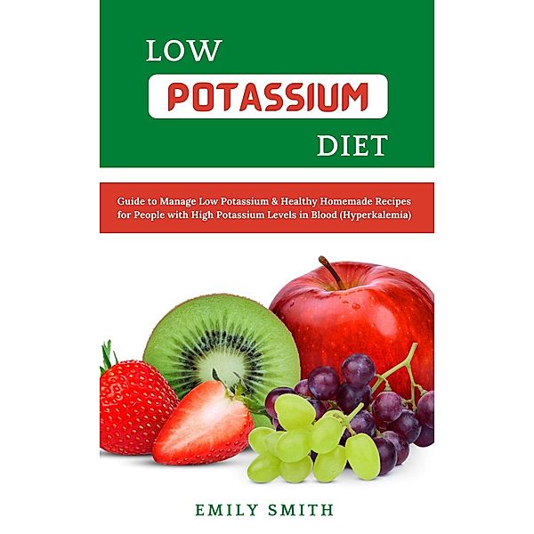Low Potassium Diet, Emily Smith