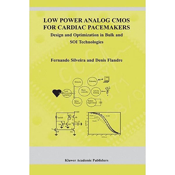 Low Power Analog CMOS for Cardiac Pacemakers, Fernando Silveira, Denis Flandre
