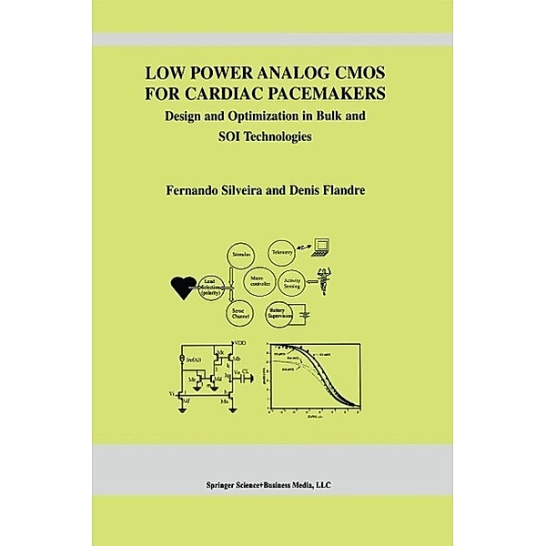 Low Power Analog CMOS for Cardiac Pacemakers / The Springer International Series in Engineering and Computer Science Bd.758, Fernando Silveira, Denis Flandre