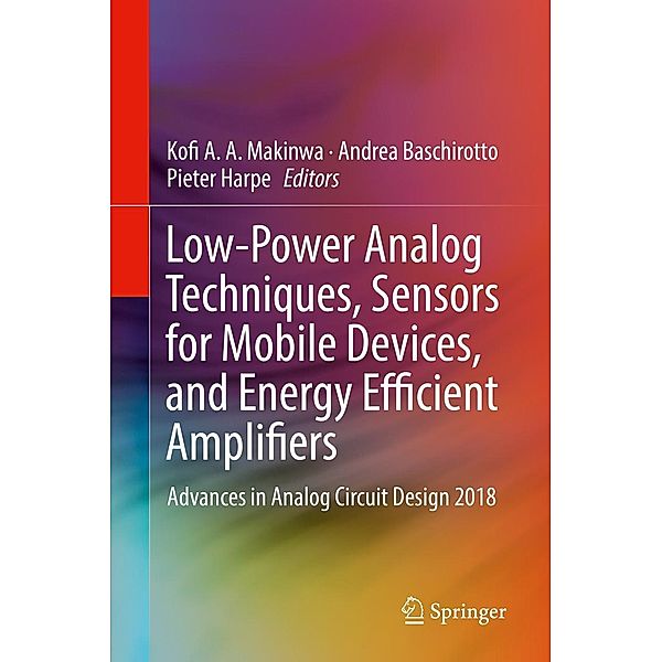 Low-Power Analog Techniques, Sensors for Mobile Devices, and Energy Efficient Amplifiers