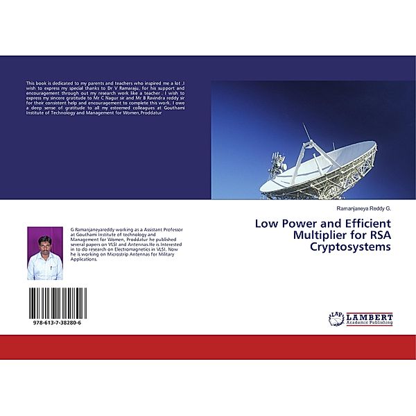 Low Power and Efficient Multiplier for RSA Cryptosystems, Ramanjaneya Reddy G.