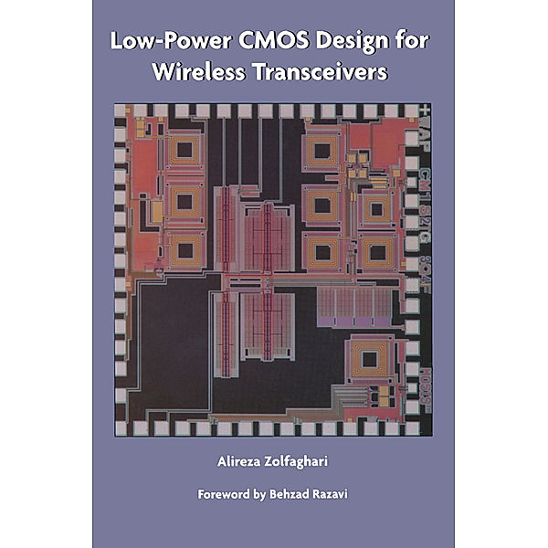 Low-Power CMOS Design for Wireless Transceivers, Alireza Zolfaghari