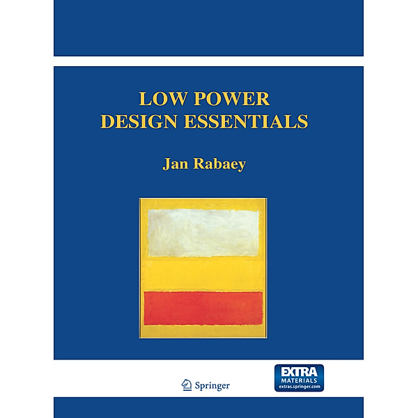 Low Power Design Essentials, Jan Rabaey