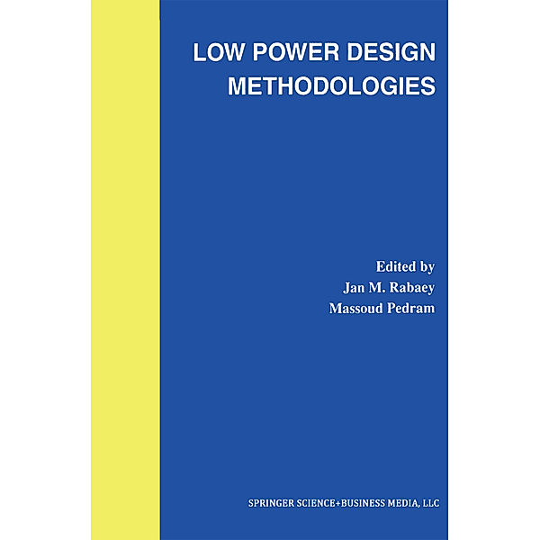 Low Power Design Methodologies