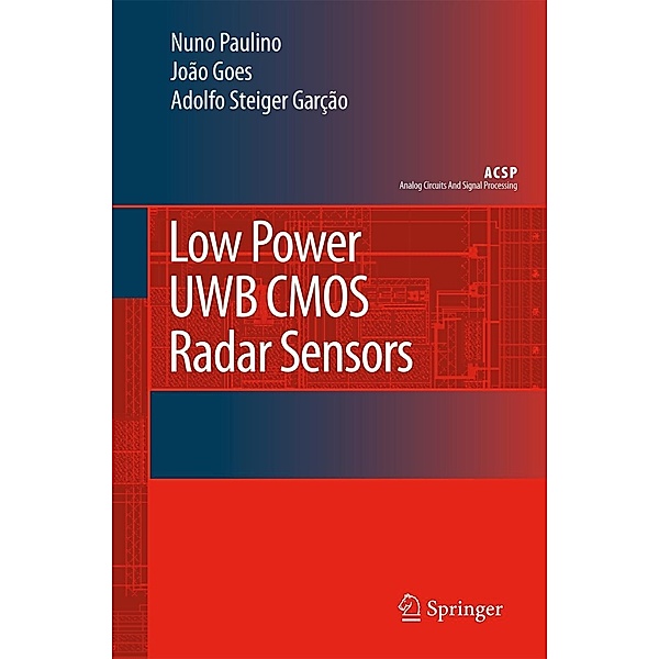 Low Power Uwb CMOS Radar Sensors, Hervé Paulino, Joao Goes, Adolfo Steiger Garção