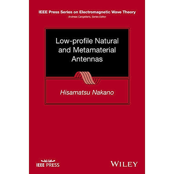 Low-profile Natural and Metamaterial Antennas, Hisamatsu Nakano