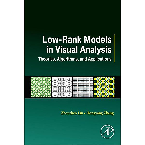 Low-Rank Models in Visual Analysis, Zhouchen Lin, Hongyang Zhang