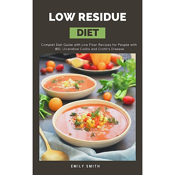 Low Residue Diet, Emily Smith