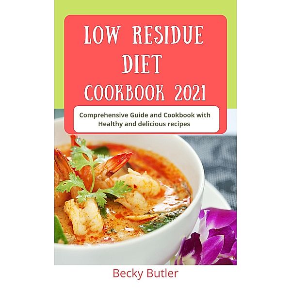 Low Residue Diet Cookbook 2021, Becky Butler