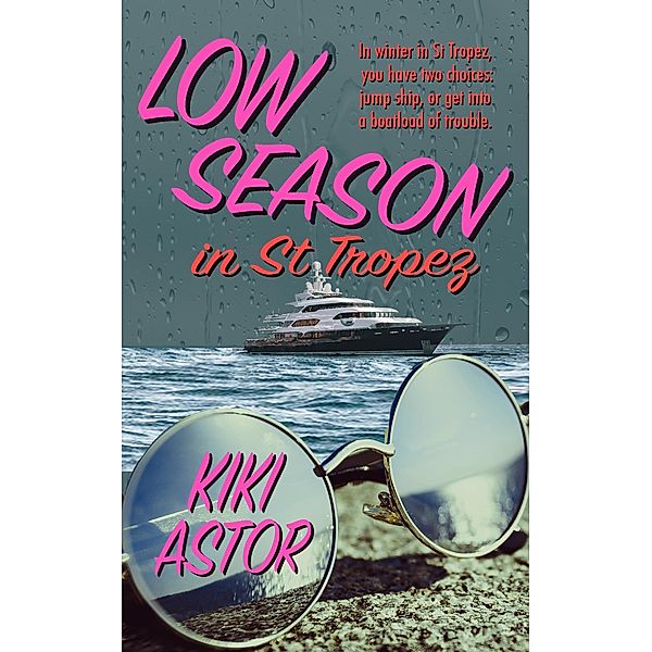 Low Season in St Tropez, Kiki Astor