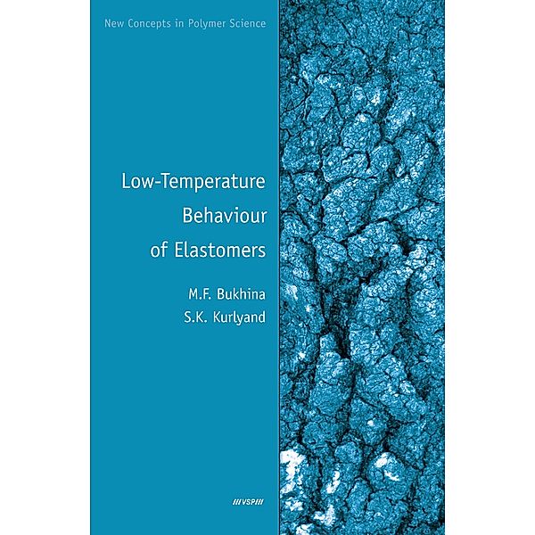 Low-Temperature Behaviour of Elastomers, Bukhina, Kurlyand