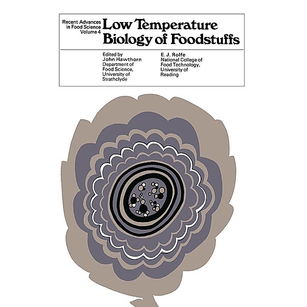 Low Temperature Biology of Foodstuffs