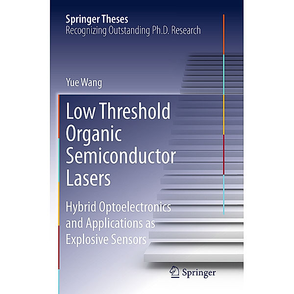 Low Threshold Organic Semiconductor Lasers, Yue Wang