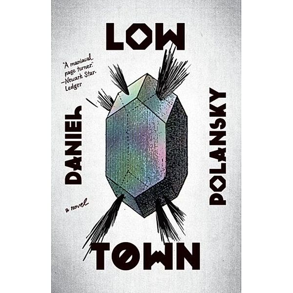 Low Town, Daniel Polansky