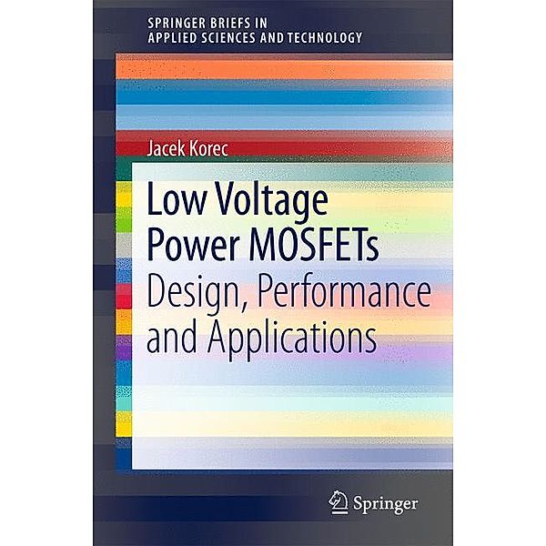 Low Voltage Power MOSFETs, Jacek Korec