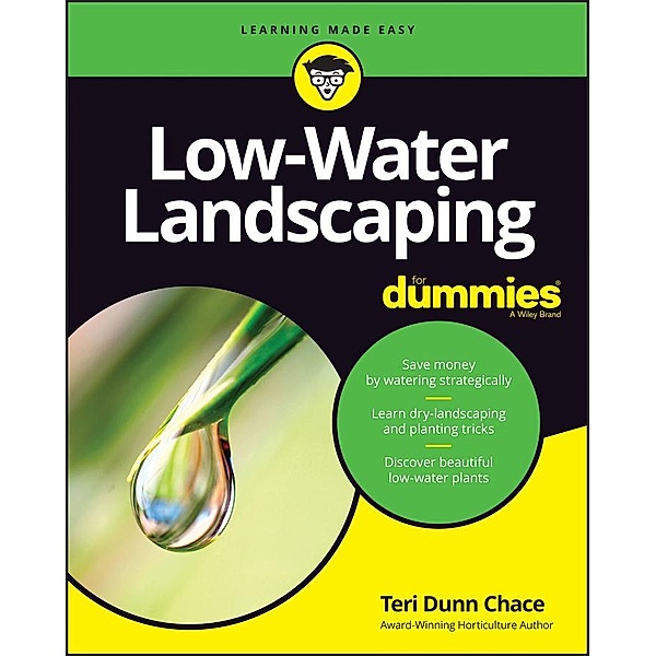 Low-Water Landscaping For Dummies, Teri Dunn Chace