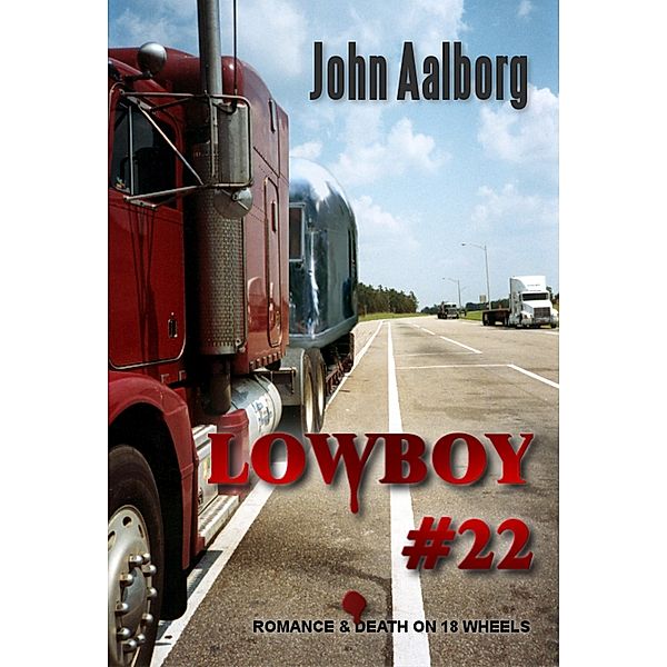Lowboy #22 / John Aalborg, John Aalborg