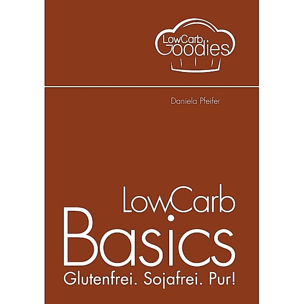 LowCarb Basics, Daniela Pfeifer