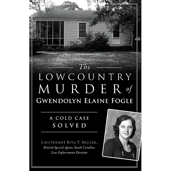 Lowcountry Murder of Gwendolyn Elaine Fogle, Lieutenant Rita Y. Shuler - Retired Special Agent - SC Law Enforcement Division