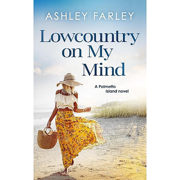 Lowcountry on My Mind (Palmetto Island, #3) / Palmetto Island, Ashley Farley