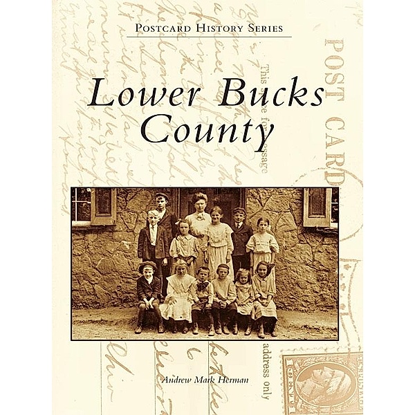 Lower Bucks County, Andrew Mark Herman