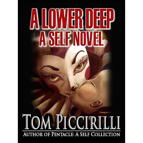 Lower Deep / Crossroad Press, Tom Piccirilli