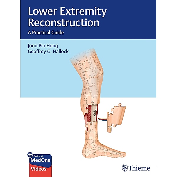Lower Extremity Reconstruction, Joon Pio Hong, Geoffrey G. Hallock