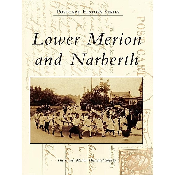 Lower Merion and Narberth, The Lower Merion Historical Society
