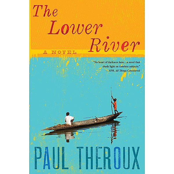 Lower River, Paul Theroux