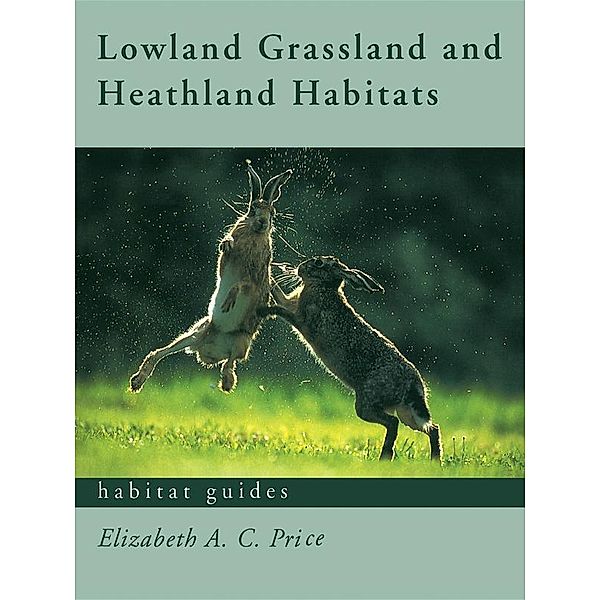 Lowland Grassland and Heathland Habitats, Elizabeth Price
