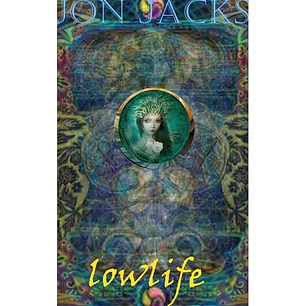 Lowlife, Jon Jacks